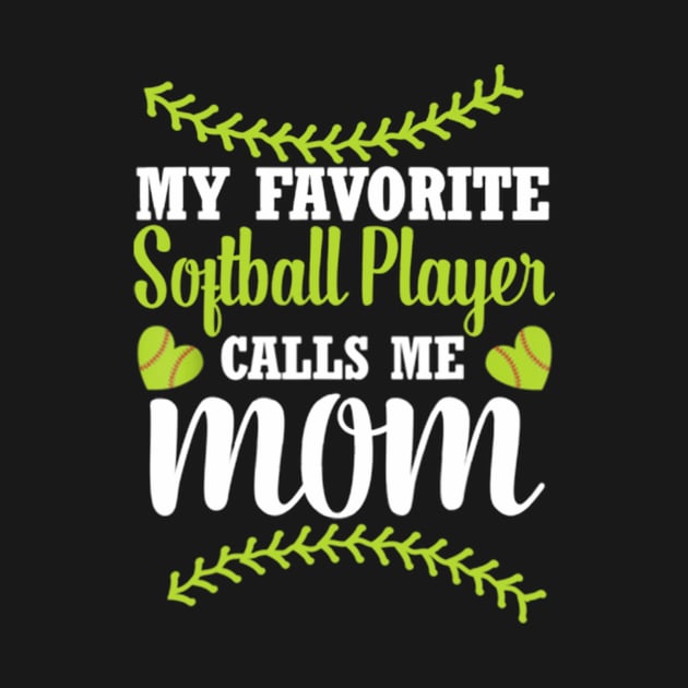 My favorite Softball player calls me Mom by jonetressie