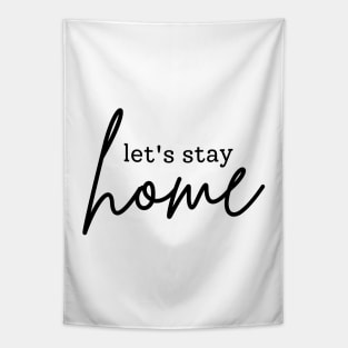 Gift for introverts Let's stay home Tapestry