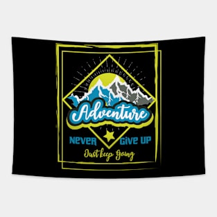 Never Give Up Just Keep Going Adventure Tapestry