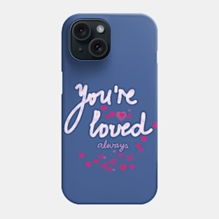 UR Loved Phone Case