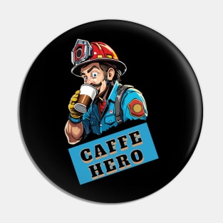caffe hero Pin
