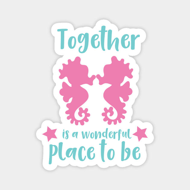 Together Is A Wonderful Place To Be, Seahorses Magnet by Jelena Dunčević