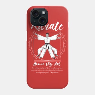 Karate Honor thy Art Phone Case