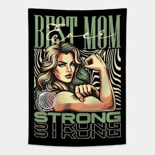 Best Mom Ever Strong Mothers Day Tapestry