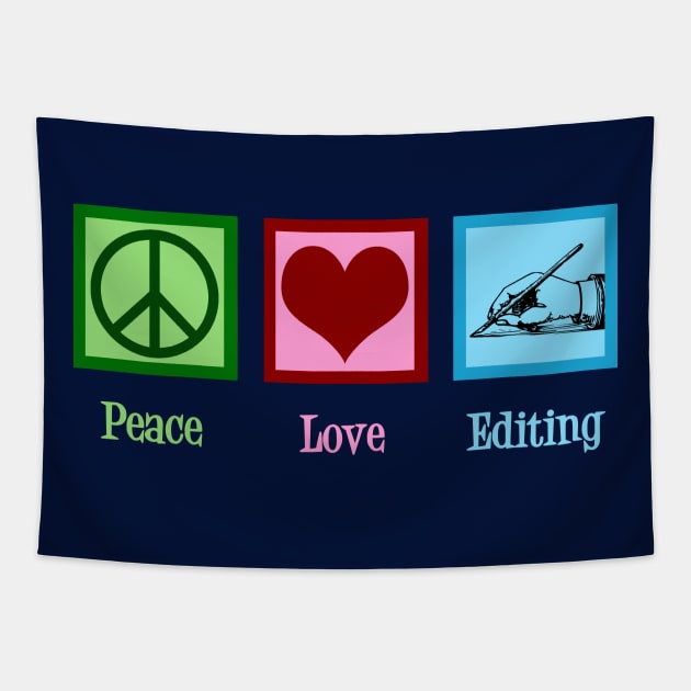 Peace Love Editing Tapestry by epiclovedesigns