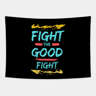 Fight the Good Fight | Christian Typography Tapestry