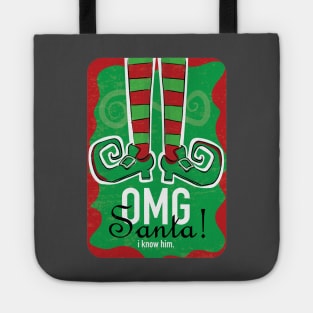 Elf: OMG, Santa! I Know Him. Tote