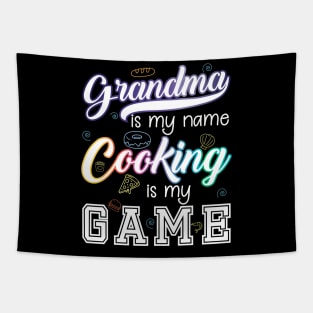 Grandma is my name Cooking is my game Tapestry