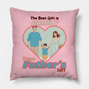 Father's day, The Best Gift is Family! Father's gifts, Dad's Day gifts, father's day gifts. Pillow