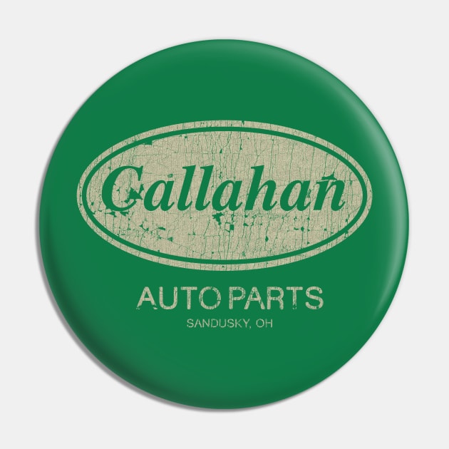 VINTAGE -  Callahan Auto Parts Pin by jandamuda99