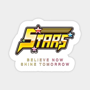 Stars - Believe today; Shine Tomorrow Magnet