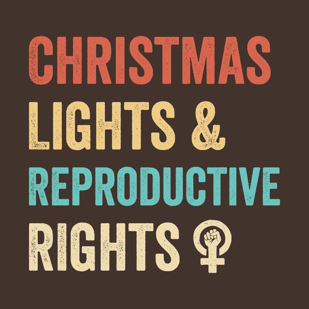 Christmas Lights and Reproductive Rights by G33KT33S