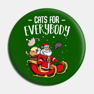 Cat - Cats For Everybody - Funny Christmas Santa Claus Pin