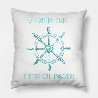 Rising tide lifts all boats Pillow