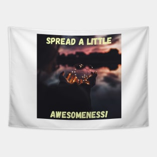 Spread a Little Awesomeness! Tapestry