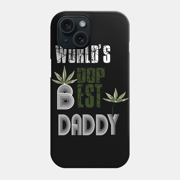 Funny World's dopest Dad - Funny Father's Day cannabis smoker marijuana leaf gift - wake and,stoner 420 gifts Phone Case by Wa-DeSiGn-DZ