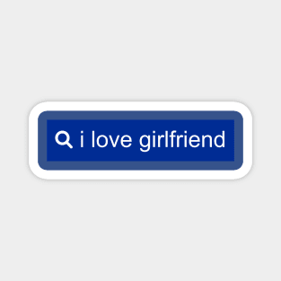 Search I Love Girlfriend Magnet