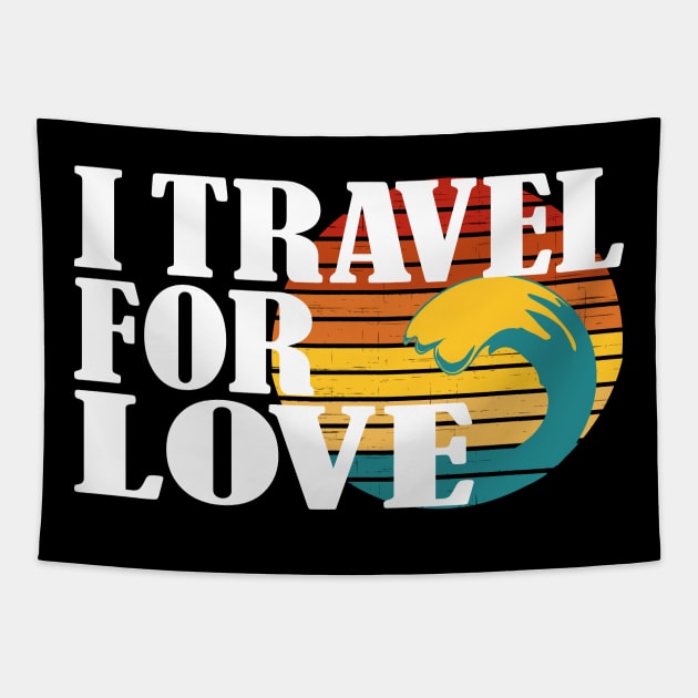 I travel for love. Vintage sunset and wave Tapestry by alcoshirts