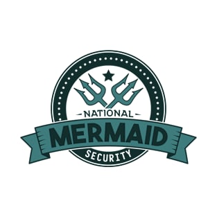 National Mermaid Security T-Shirt