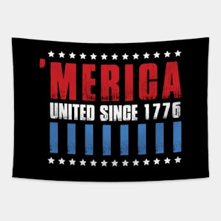 United Since 1776 4th of July  T-shirt Tapestry