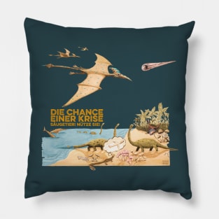 Resonance - "the chances of a crisis - mammal! take it!" Pillow