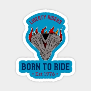 Liberty riders born to ride Magnet