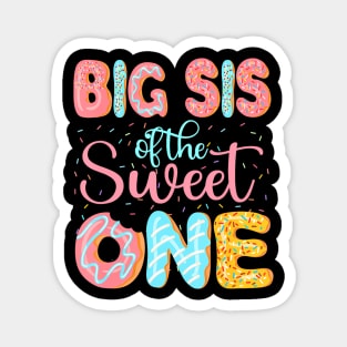 Big Sis Of The Sweet One Sister Donuts Family Magnet