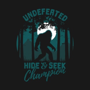 Bigfoot Undefeated Hide and Seek Champion T-Shirt