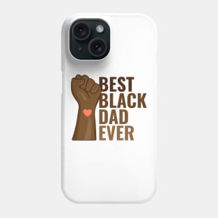 Best Black Dad Ever Phone Case