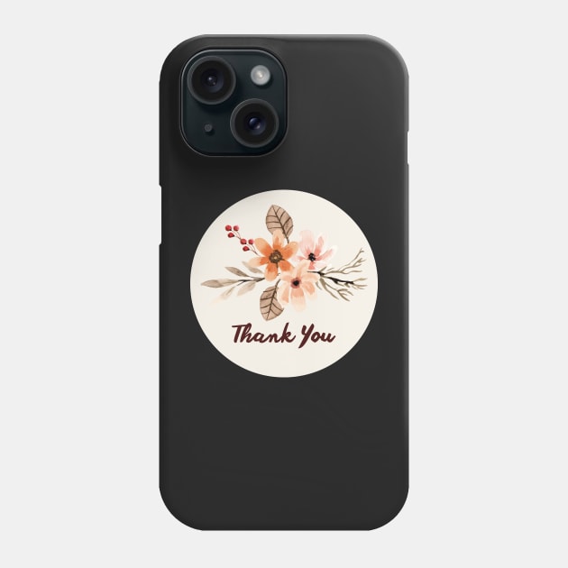 Thank You with Flower --01 Phone Case by LD-LailaDesign