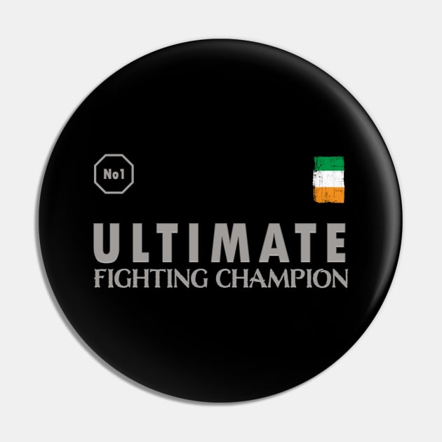 Ultimate Fighting Champion No 1 Irish Pin by Whites Designs