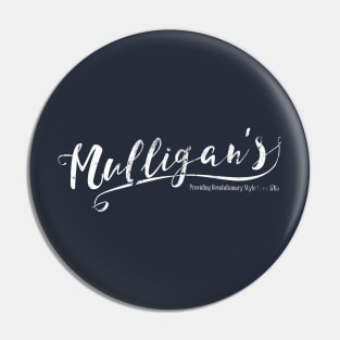 Mulligan's Finery Pin