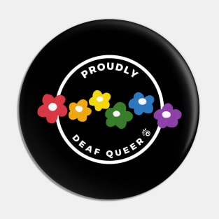 Proudly Deaf Queer Pin