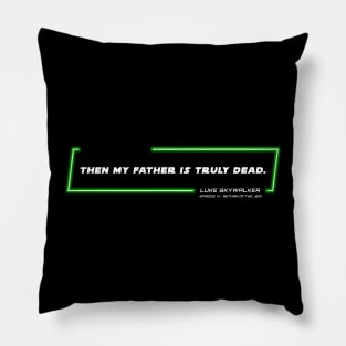 EP6 - LSW - Truly Dead - Quote Pillow