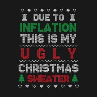 Funny Inflation Sarcasm Ugly Christmas Sweater Men Women T-Shirt