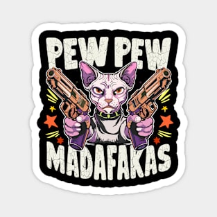 Pew Pew Madafakas Magnet