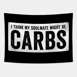 I think my soulmate might be Carbs Tapestry