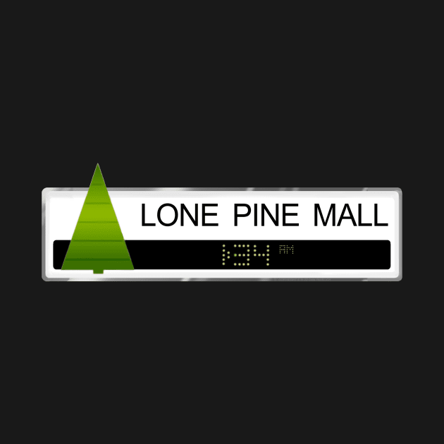 Lone Pine Mall by Vandalay Industries