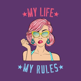 My Life My Rules Tees T-Shirt