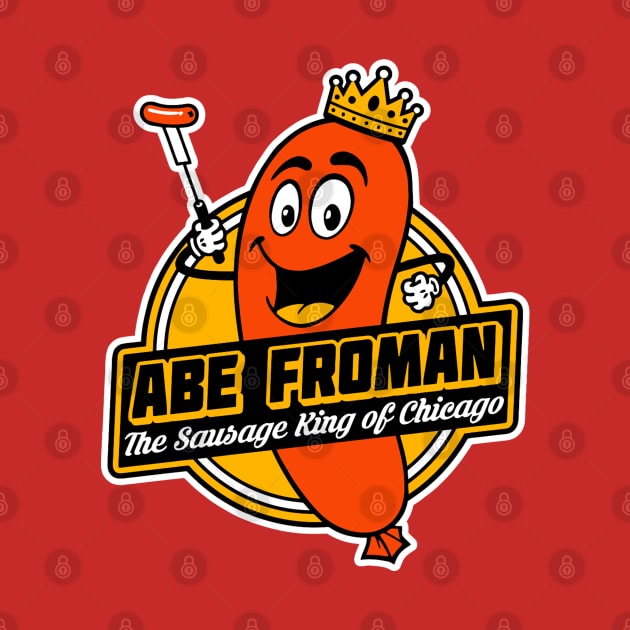 The sausage king of Chicago Days Off TShirt TeePublic