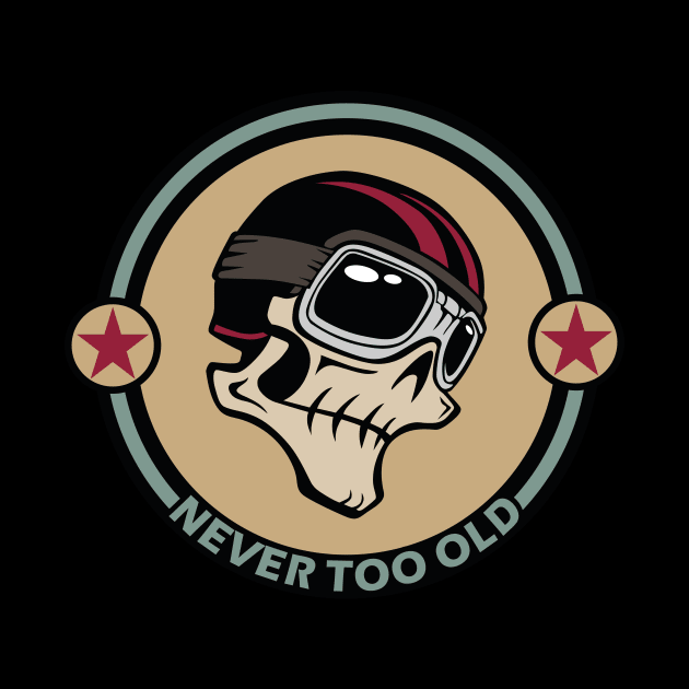 Never Too Old To Ride by Vault Emporium