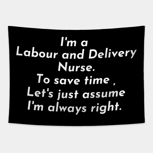 Funny L&D Nurse Appreciation, Labor and Delivery Nurse Tapestry by Kittoable