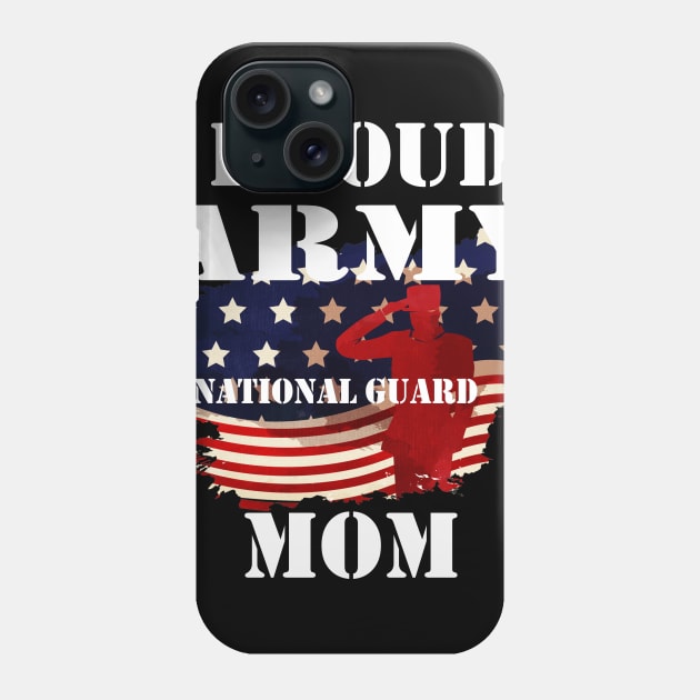 Proud Army National Guard Mom Mothers Day Shirt Men Phone Case by DMarts