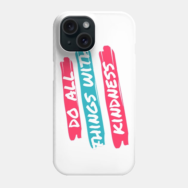 Kindness Phone Case by CoreDJ Sherman