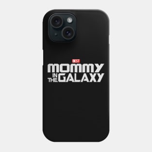 The Best Mommy In The Galaxy Gift For Mother's Day Phone Case