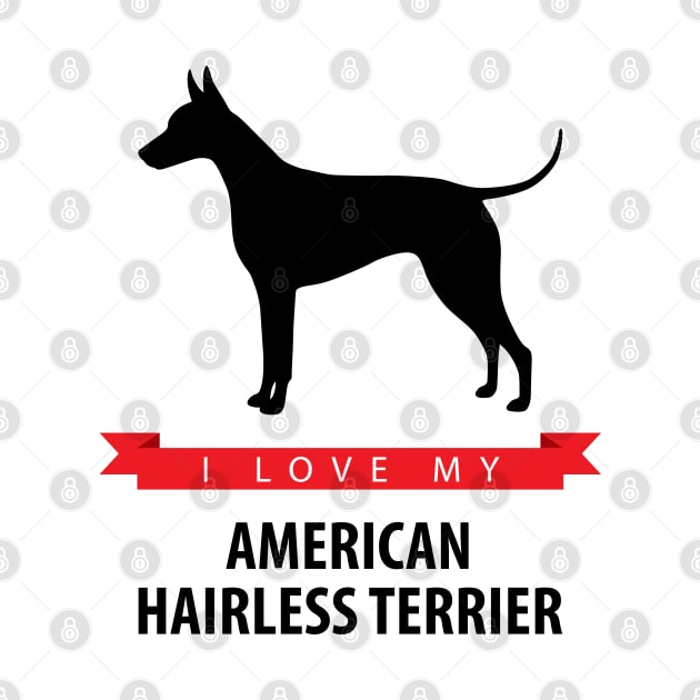 I Love My American Hairless Terrier by millersye