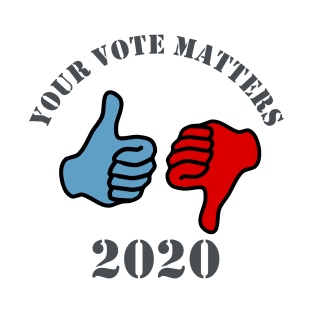 Your Vote Matters T-Shirt