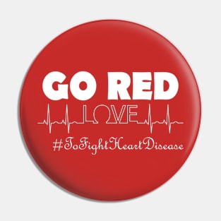 Go Red To Fight Heart Disease Gift Wear Red Day Pin