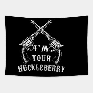 Retro I'm Your Huckleberry With Guns Tombstone Tapestry