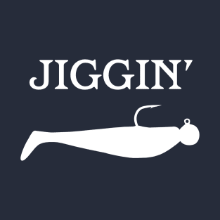 Jiggin T-Shirt